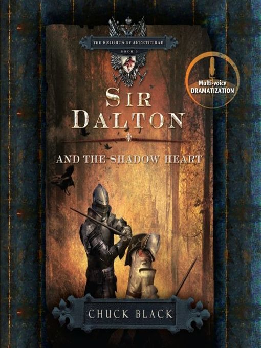 Title details for Sir Dalton and the Shadow Heart by Chuck Black - Available